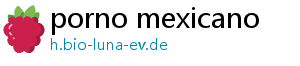 porno mexicano